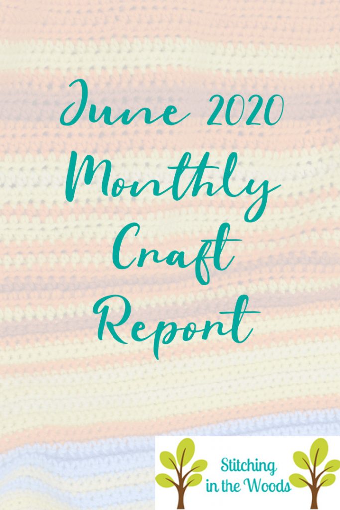 June 2020 Monthly Craft Report