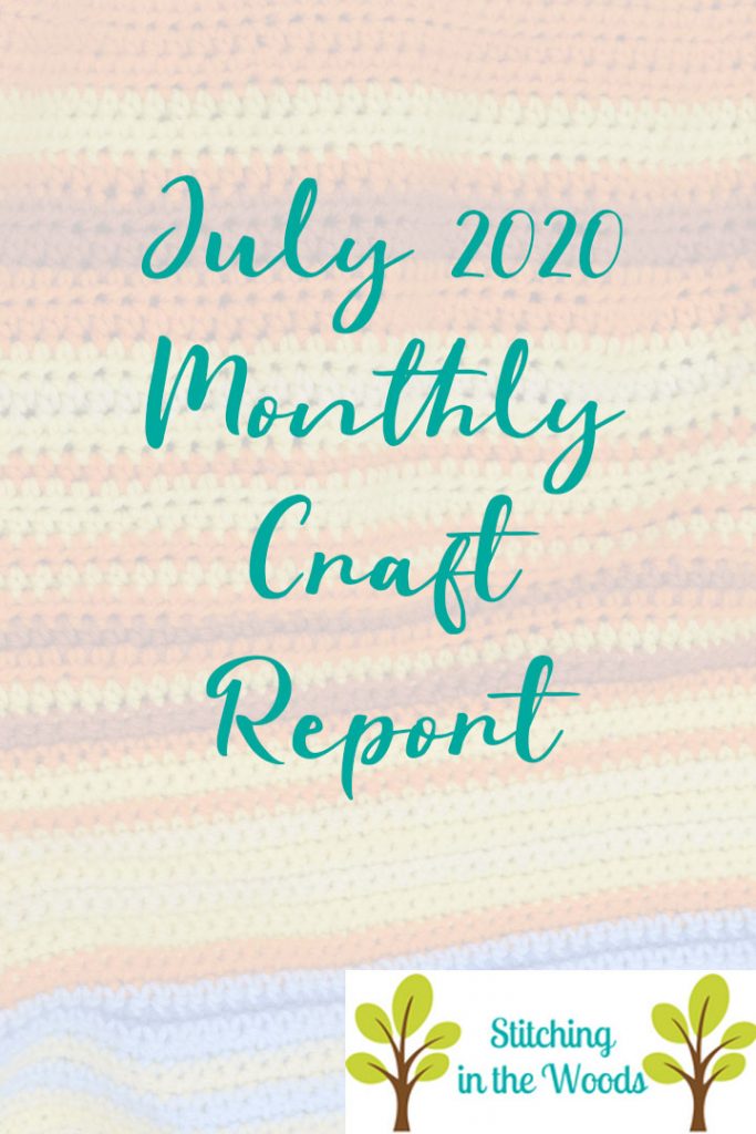 July 2020 Monthly Craft Report with temperature blanket in background with Stitching in the Woods logo in the bottom right corner