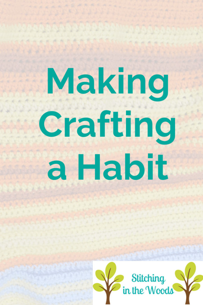 Making crafting a habit