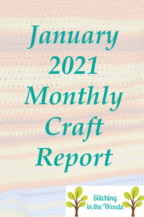 January 2021 Monthly Craft Report