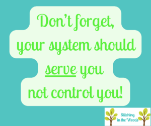 An image with the quote "Don't forget, your system should serve you not control you." emphasis on the serve